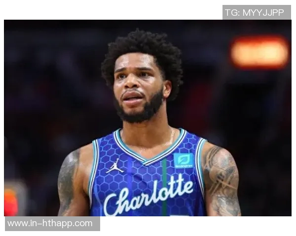 迈尔斯布里奇斯全场表现抢眼18投11中斩获26分14篮板正负值高达19